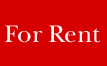 <For Rent>